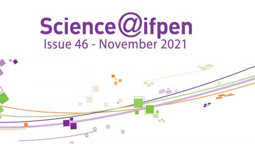 Issue 46 of Science@ifpen - Earth Sciences and Environmental Technologies