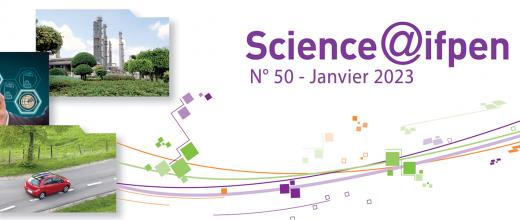 Numéro 50 de Science@ifpen - Travaux de doctorants et Prix Yves Chauvin